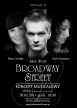 Broadway Street - Jakub Wocial, Edyta Krzemień, Marta Czerska